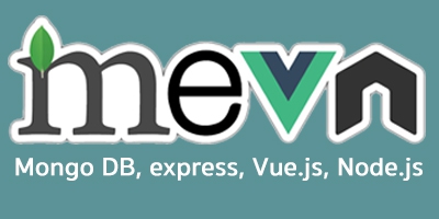 MEVN Stack Mongo DB, Express, Vue.js, Node.js