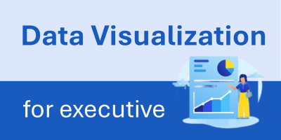 งานนำเสนอ Data Visualization เพื่อการทำรายงานเสนอผู้บริหาร